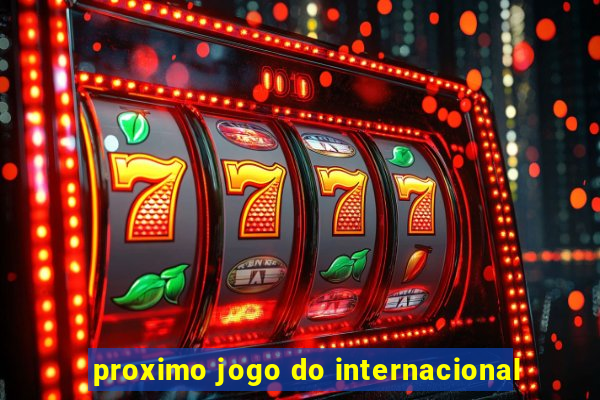 proximo jogo do internacional